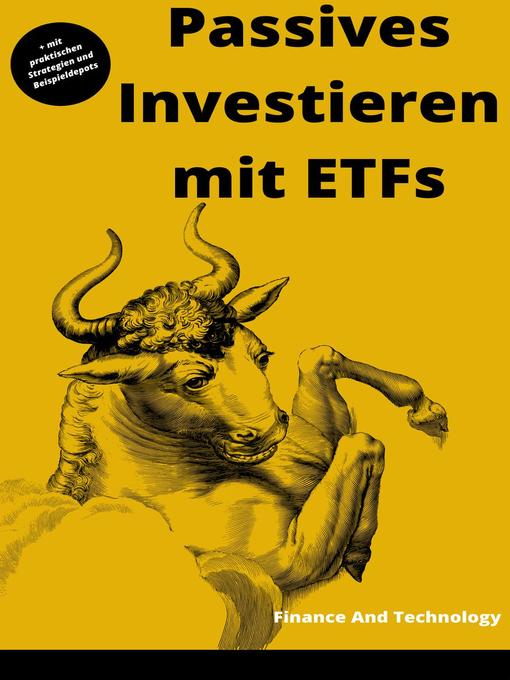 Title details for Passives Investieren mit ETFs by Finance AndTechnology - Available